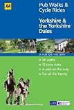Yorkshire and the Yorkshire Dales (AA 40 Pub Walks & Cycle Rides)