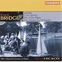 Bridge - Orchestral Works, Volume 1