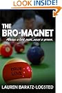 The Bro-Magnet (A Nice Guy Romance Novel)