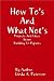 How To's and What Not's