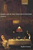 Family Law in the Twentieth Century: A History