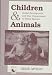 Human Being, Animal Being: Children
