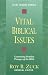 Book Vital Biblical Issues: Examining Problem Passages of the Bible (Vital Issues Series)