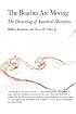 The Beaches Are Moving: The Drowning of America's Shoreline (Living with the Shore)