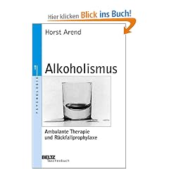 Alkoholismus - Ambulante Therapie und R�ckfallprophylaxe