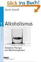 Alkoholismus - Ambulante Therapie und R�ckfallprophylaxe (Beltz Taschenbuch / Psychologie)
