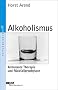 Alkoholismus - Ambulante Therapie und R�ckfallprophylaxe (Beltz Taschenbuch / Psychologie)