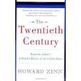 The Twentieth Century: A People's History