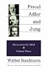 Freud, Adler, and Jung: Volume Three: Discovering the Mind (Discovering the Mind, Volume 3)