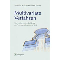 Multivariate Verfahren. Incl. CD-ROM: Eine praxisorientierte Einf�hrung mit Anwendungsbeispielen in SPSS