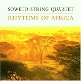 Rhythms of Africa - Soweto String Quartet