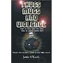 Thugs, Mugs and Violence