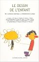 Le dessin de l'enfant : De l'approche g&eacute;n&eacute;tique &agrave; l'interpr&eacute;tation clinique