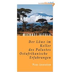 Der L�we im Keller des Palastes: Ostafrikanische Erfahrungen