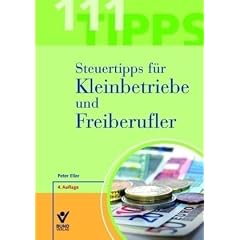 111 Steuertipps f�r Kleinbetriebe und Freiberufler