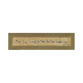 May Your Friends Be Many Poster Print