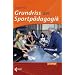 Grundriss der Sportp�dagogik