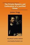 The Private Memoirs and Confessions of a Justified Sinner