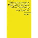 Kleines Handbuch der Ma?e, Zahlen, Gewichte und der Zeitrechnung. ( Reclam Wissen). book cover