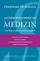 Anthroposophische Medizin: Ein Weg zu den heilenden Kr&auml;ften