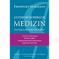 Anthroposophische Medizin: Ein Weg zu den heilenden Kr�ften