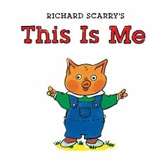 Richard Scarry's This Is Me (Richard Scarry Board Book)