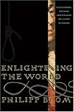 Enlightening the World: Encyclopedie, The Book That Changed the Course of History