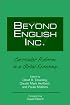 Beyond English, Inc.: Curricular Reform in a Global Economy
