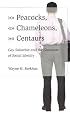 Peacocks, Chameleons, Centaurs: Gay Suburbia and the Grammar of Social Identity (Studies in Communication, Media, and Public Opinion)