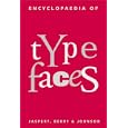 Encyclopaedia of Typefaces, Fifth Edition