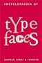 Encyclopaedia of Typefaces, Fifth Edition