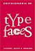Books : Encyclopaedia of Typefaces, Fifth Edition