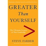 GreaterThanYourself:TheUltimateLessonofTrueLeadership