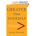Greater Than Yourself: The Ultimate Lesson of True Leadership