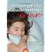 Bioenergetische Gesichtsmassage f�r Kinder: problemlos einschlafen; besser konzentrieren; das Immunsystem aktivieren