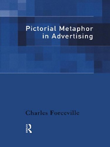 Pictorial Metaphor in Advertising by Charles Forceville (1998-05-09)