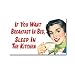 If You Want Breakfast In Bed... steel funny fridge magnet