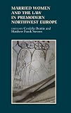 Married women and the law in premodern Northwest Europe
