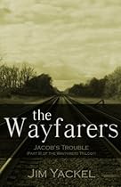 The Wayfarers | Jacob's Trouble