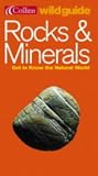Rocks and Minerals (Collins Wild Guide)