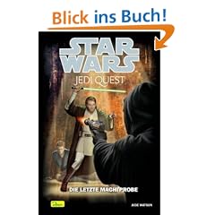 Star Wars. Jedi Quest 11. Die letzte Machtprobe: BD 11