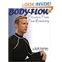 Body-Flow: Freedom from Fear-Reactivity