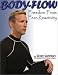 Body-Flow: Freedom from Fear-Reactivity