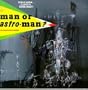 Is It Man Or Astro Man?