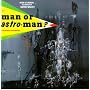 Is It Man Or Astro Man?