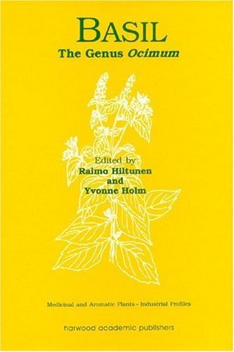 Basil (Medicinal and Aromatic Plants - Industrial Profiles)