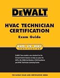 DEWALT HVAC Technician Certification Exam Guide (Dewalt Exam Certification Series)