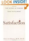 Satisfaction: The Science of Finding True Fulfillment