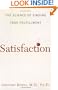 Satisfaction: The Science of Finding True Fulfillment