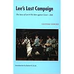 Lee's Last Campaign: The Story of Lee and His Men against Grant-1864 book cover